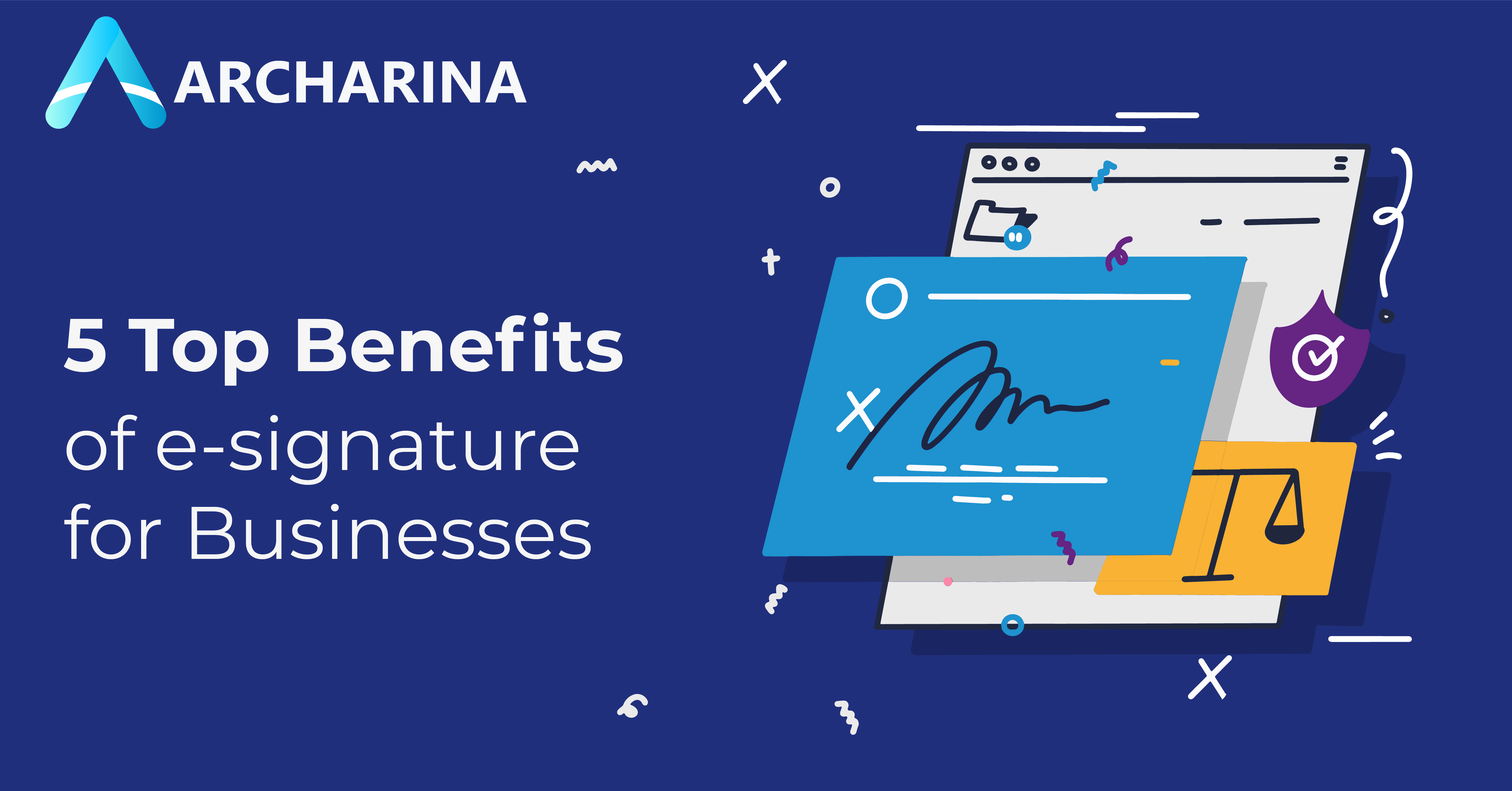 5 Top Benefits of e-signature for Businesses